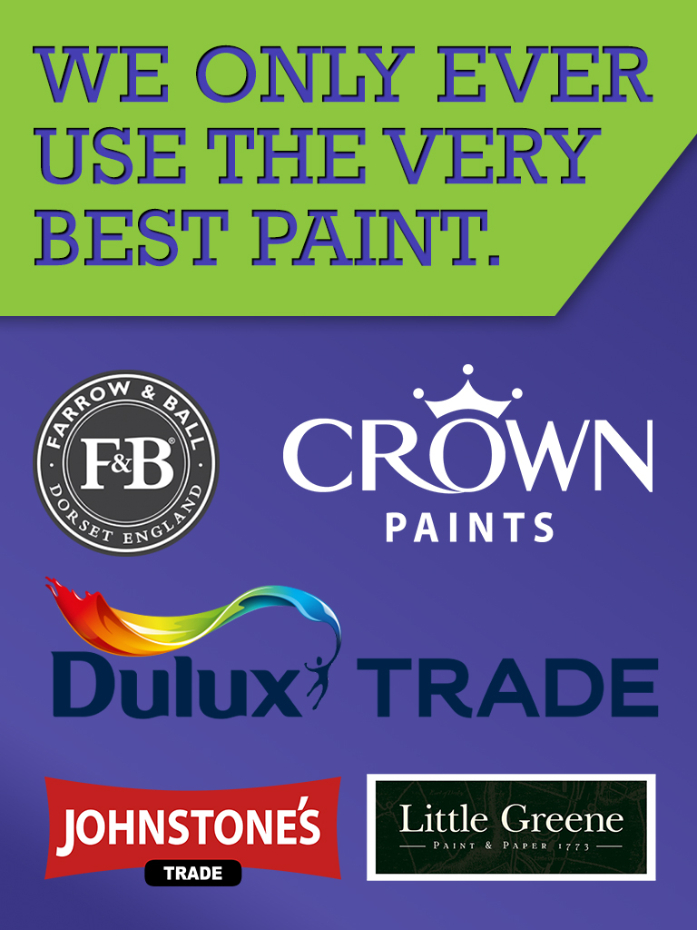 We only ever use the best paint, finest materials, best materials, good quality,